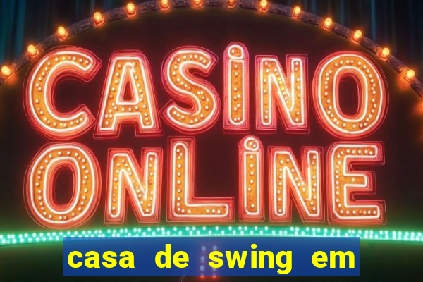 casa de swing em porto seguro